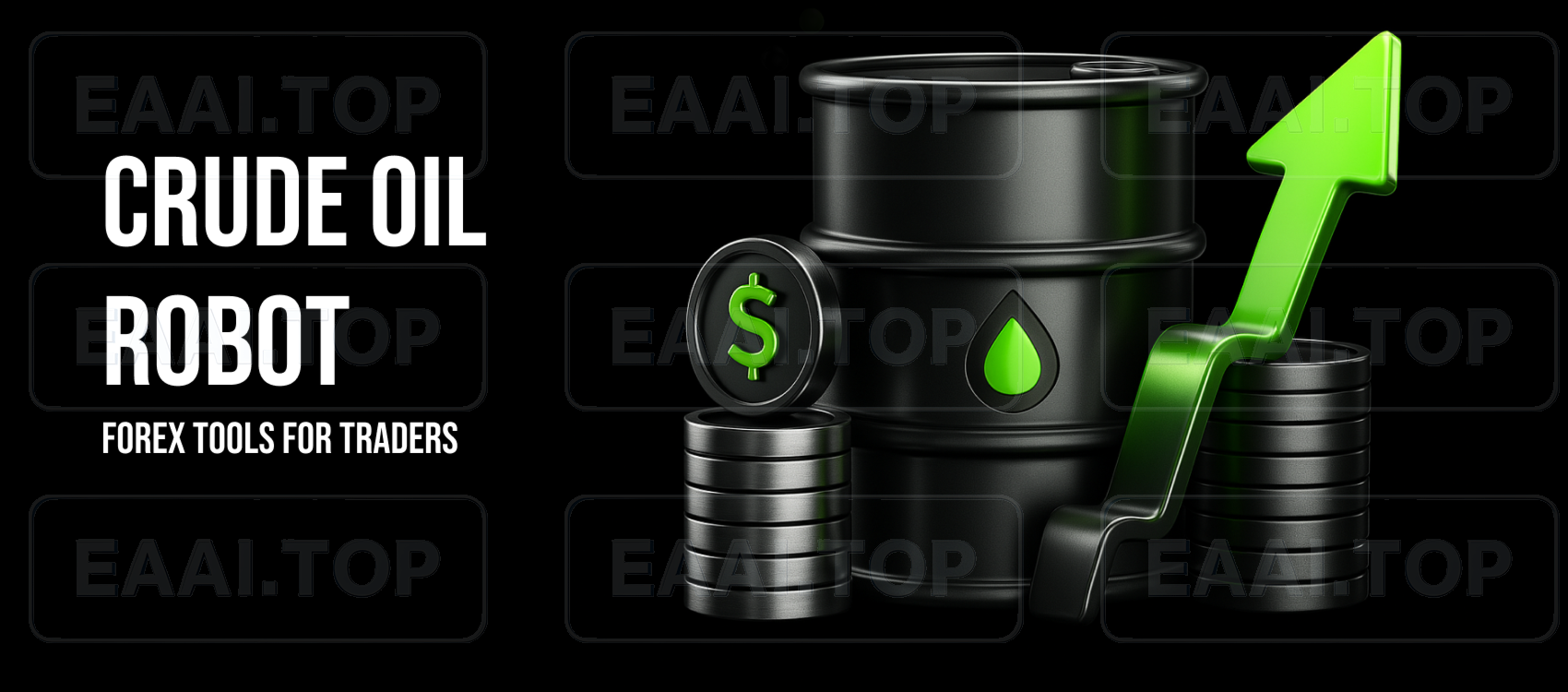 Crude Oil Robot 破解版 号称世界上最好的石油交易机器人_EAAI.TOP_EA分享网_交易学习APP_EA交易爱好者联盟